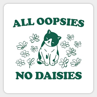 All Oopsies No Daisies Retro Graphic T-Shirt, Vintage Unisex Adult T Shirt, Vintage Kitten T Shirt, Nostalgia Cat T Shirt, Funny Sticker